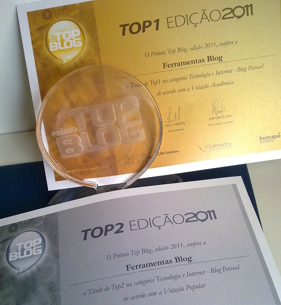 Troféu e certificados do TopBlog Brasil 2011