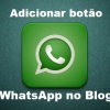 Como colocar botão “Compartilhar no WhatsApp” para Blogs
