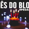 Vamos CELEBRAR o Mês dos Blogs? #PEDAblogBR